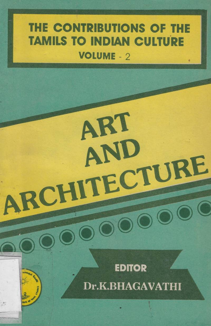 Art And Architecture - The Contributions Of The Tamils To Indian Culture
