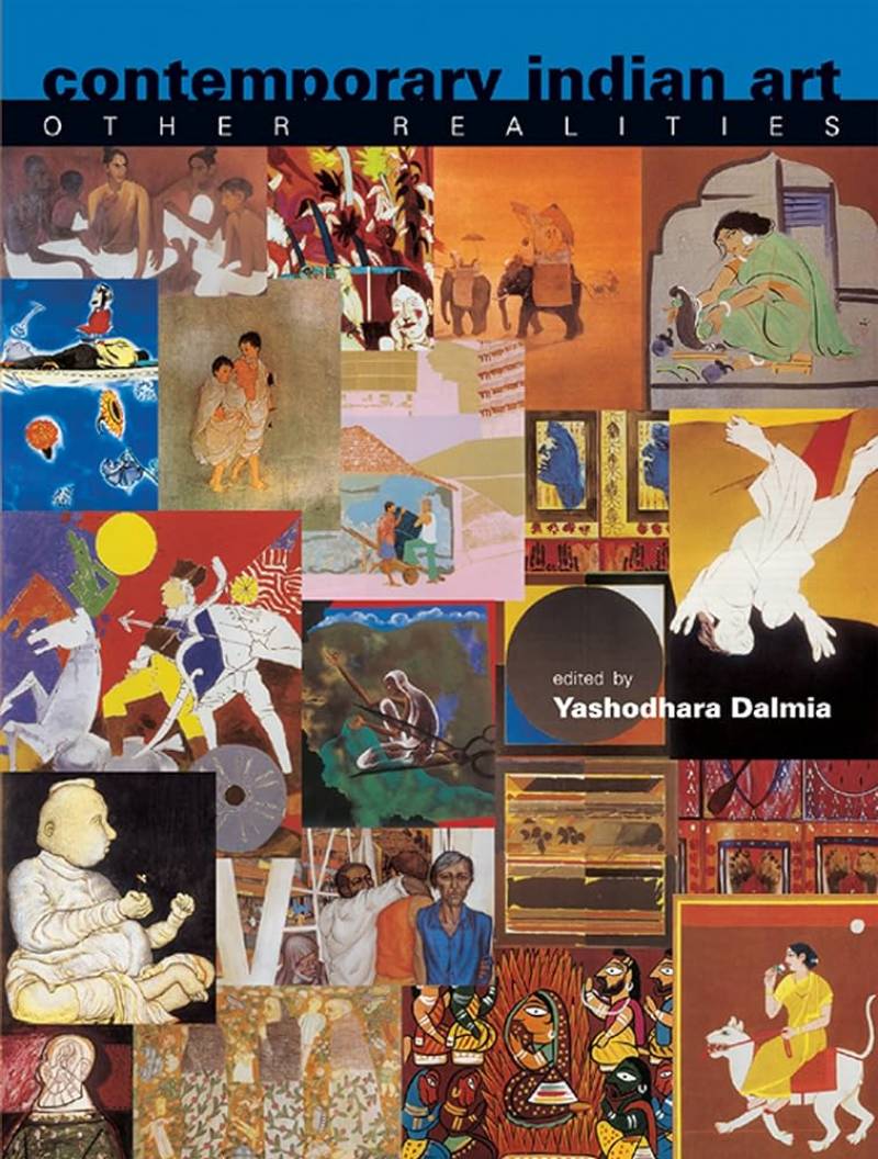 Contemporary Indian Art Other Realities