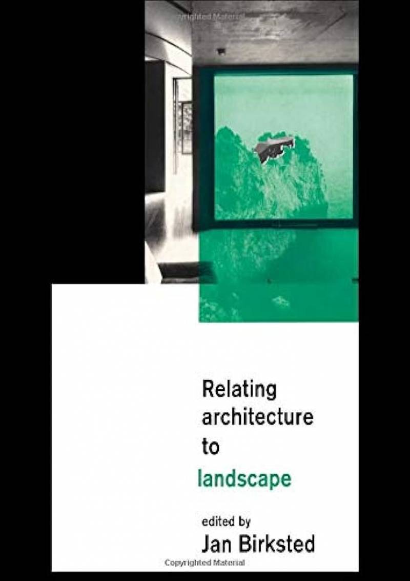 Relating Architecture To Landscape
